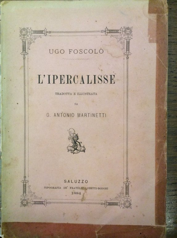 L'IPERCALISSE. - Tradotta e illustrata da G. Antonio Martinetti.