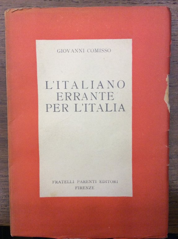 L'ITALIANO ERRANTE PER L'ITALIA.