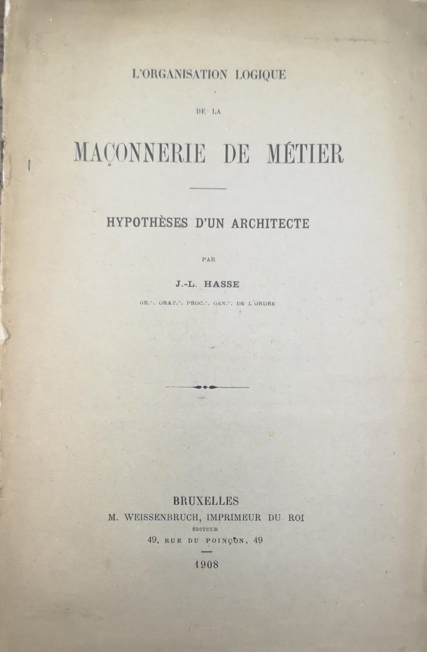 L'ORGANISATION LOGIQUE DE LA MAÇONNERIE DE MÉTIER. - Hypothèses d'un …