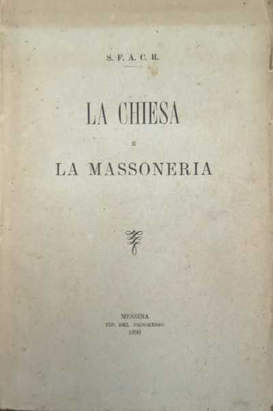LA CHIESA E LA MASSONERIA.