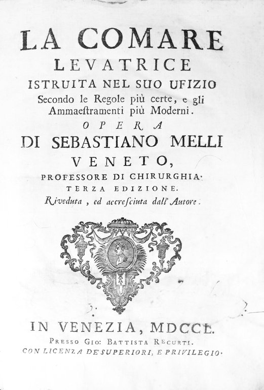 LA COMARE LEVATRICE ISTRUITA NEL SUO UFIZIO. - Secondo le …