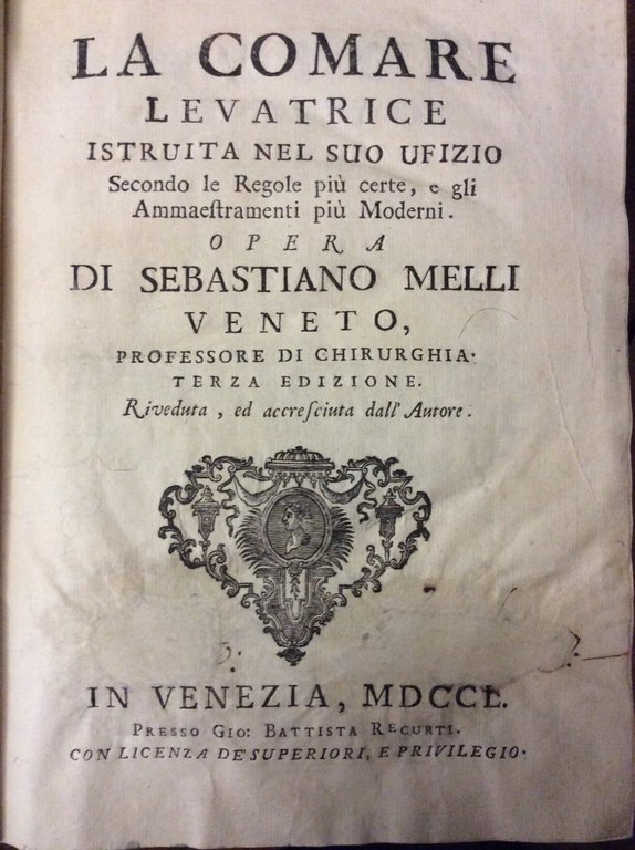 LA COMARE LEVATRICE ISTRUITA NEL SUO UFIZIO. - Secondo le …