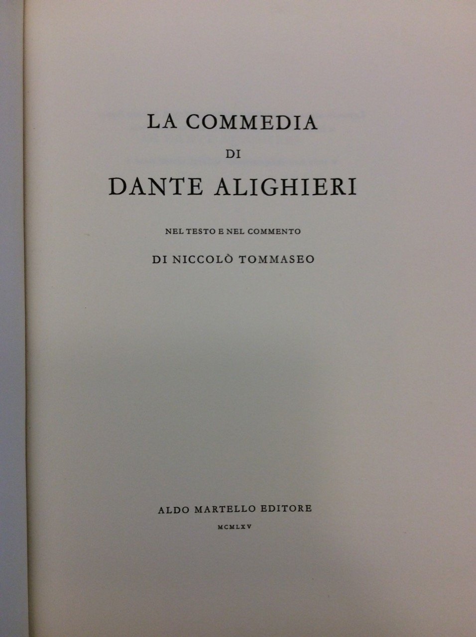 LA COMMEDIA DI DANTE ALIGHIERI. - Nel testo e nel …