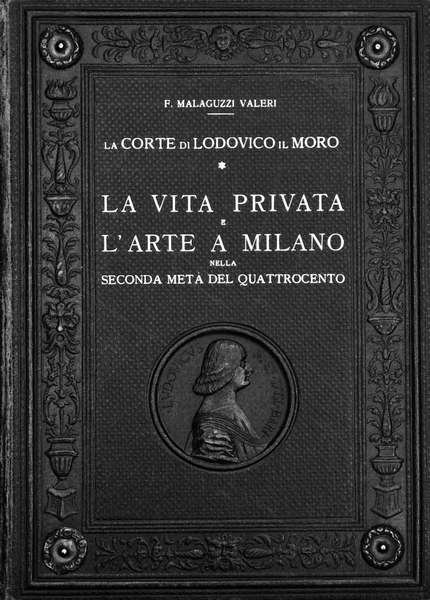 LA CORTE DI LODOVICO IL MORO. | Immagine Gallery 1