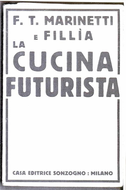 LA CUCINA FUTURISTA.