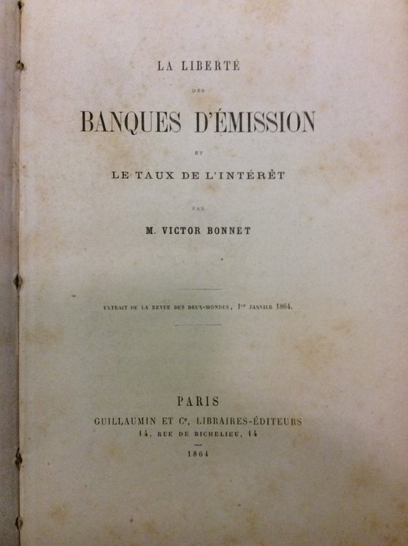 LA LIBERTE' DES BANQUES D'EMISSION E LE TAUX DE L'INTERET. …
