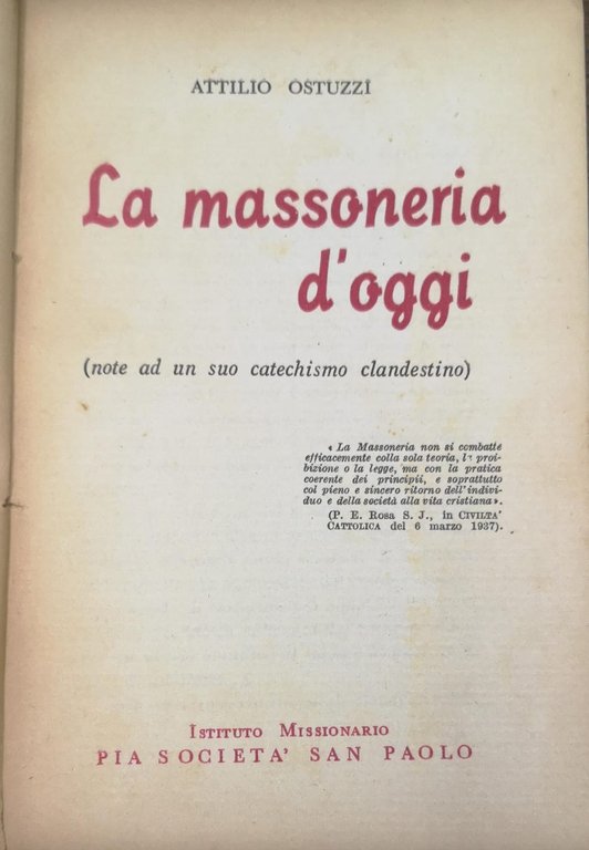 LA MASSONERIA D'OGGI. - (Note ad un suo catechismo clandestino).