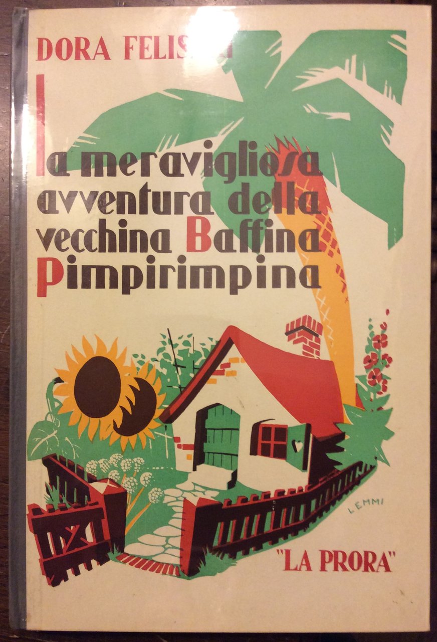 LA MERAVIGLIOSA AVVENTURA DELLA VECCHINA BAFFINA PIMPIRIMPINA.