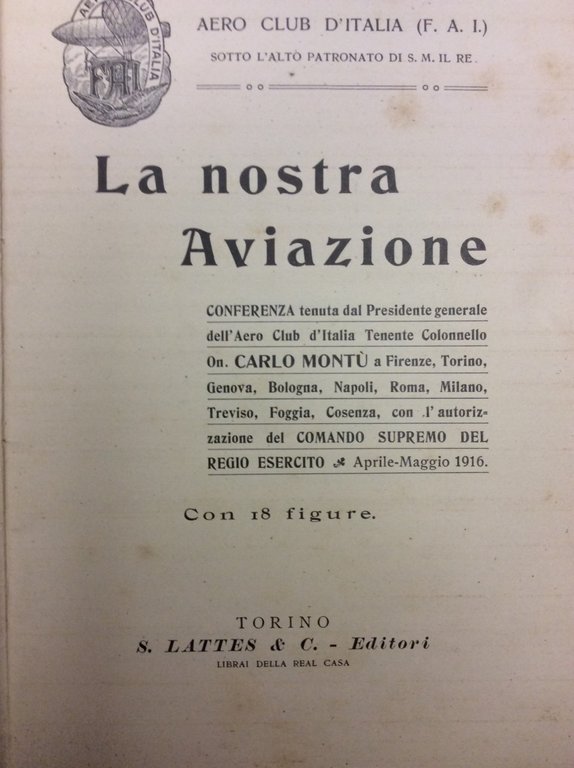 LA NOSTRA AVIAZIONE. - Conferenza. Aero Club d'Italia (F.a.i.).