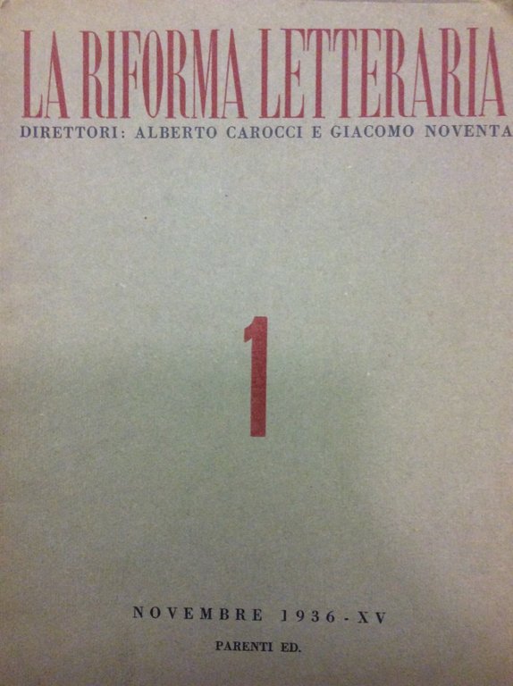 LA RIFORMA LETTERARIA. - Direttori: Alberto Carocci e Giacomo Noventa.