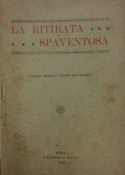 LA RITIRATA SPAVENTOSA.