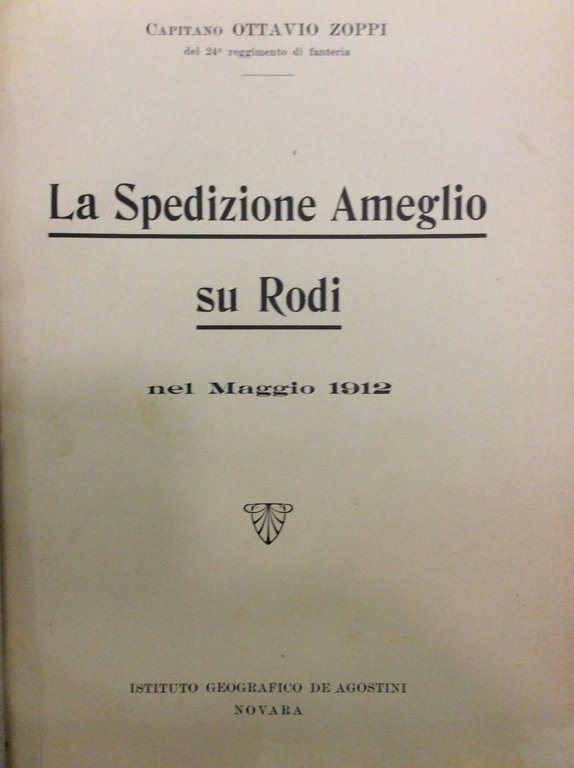 LA SPEDIZIONE AMEGLIO SU RODI NEL MAGGIO 1912.