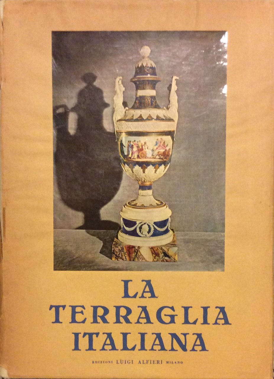 LA TERRAGLIA ITALIANA. - Prefazione di Leonardo Borgese. A cura …