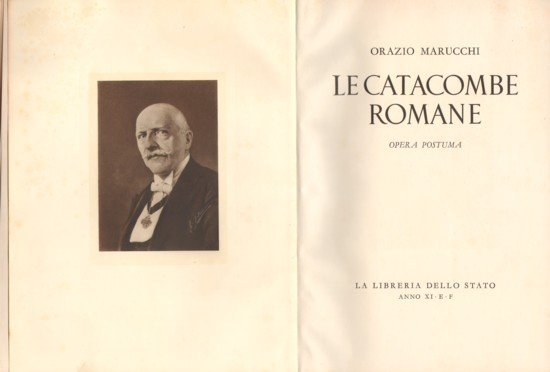 LE CATACOMBE ROMANE. - Opera postuma.