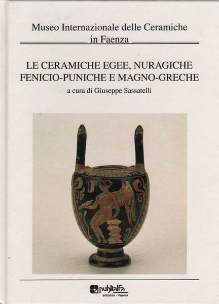 LE CERAMICHE EGEE, NURAGICHE, FENICIO - PUNICHE E MAGNO - …