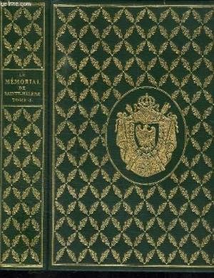 LE MEMORIAL DE SAINTE-HELENE. - Propos de l'Empereur recueillis par …