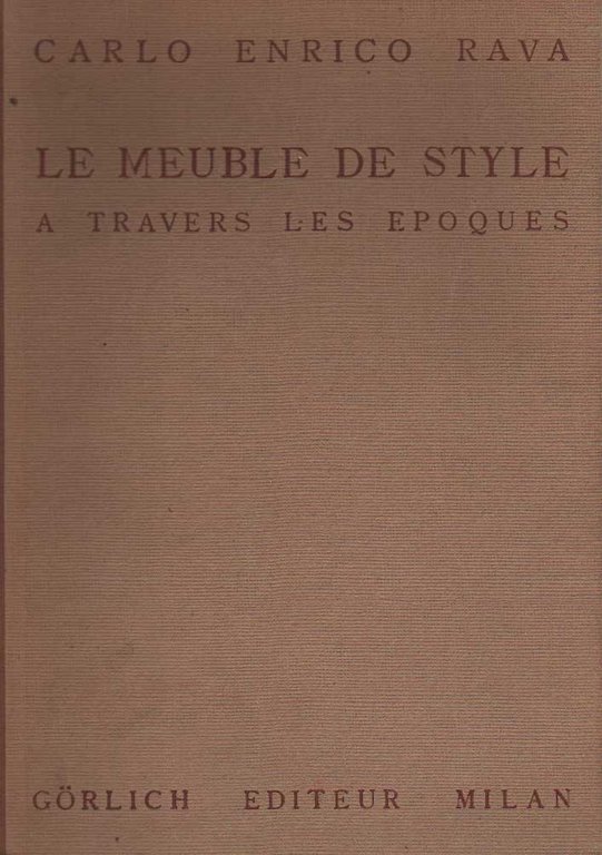 LE MEUBLE DE STYLE. - A travers les epoques. Du …