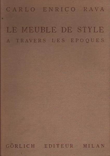 LE MEUBLE DE STYLE. - A travers les epoques. Du …