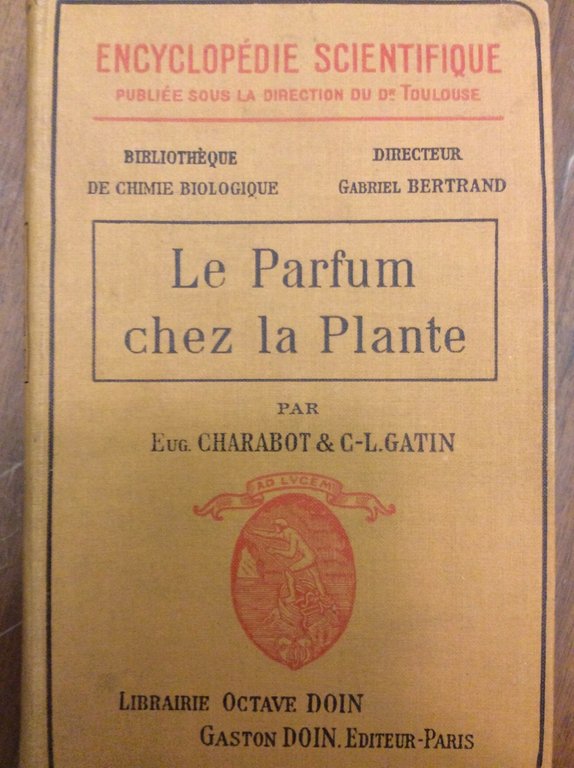 LE PARFUM CHEZ LA PLANTE. - Encyclopédie scientifique, publiée sous …