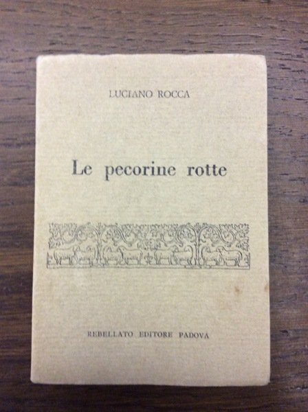 LE PECORINE ROTTE.