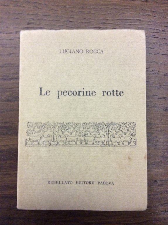 LE PECORINE ROTTE.