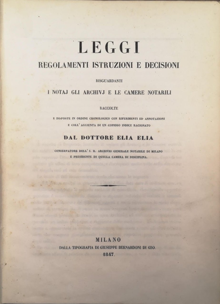 LEGGI REGOLAMENTI ISTRUZIONI E DECISIONI RISGUARDANTI I NOTAJ GLI ARCHIVJ …