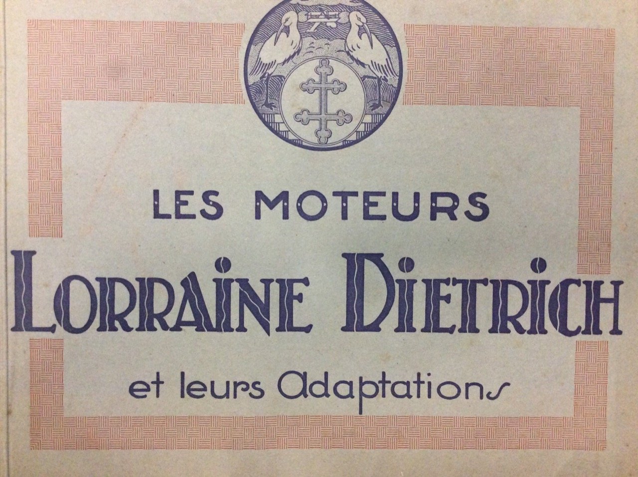 LES MOTEURS LORRAINE DIETRICH ET LEURS ADAPTATIONS.