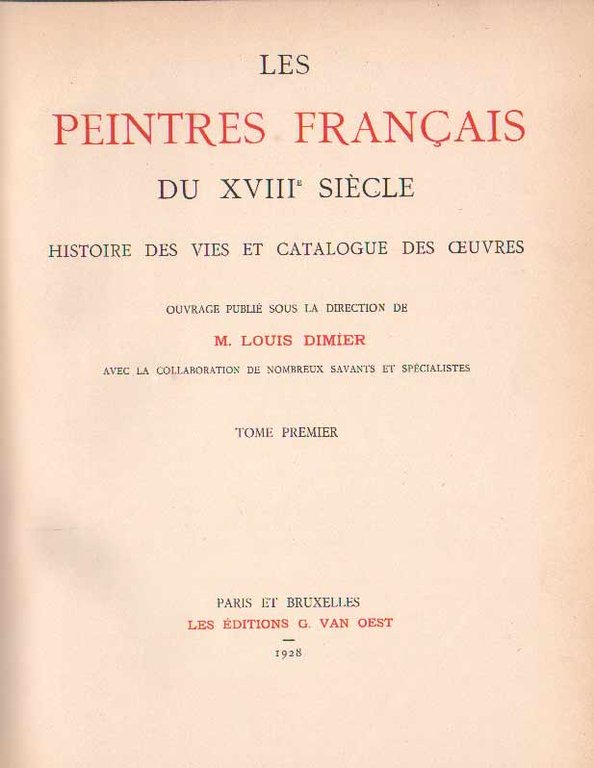 LES PEINTRES FRANCAIS DU XVIII SIECLE. - Histoire des vies …