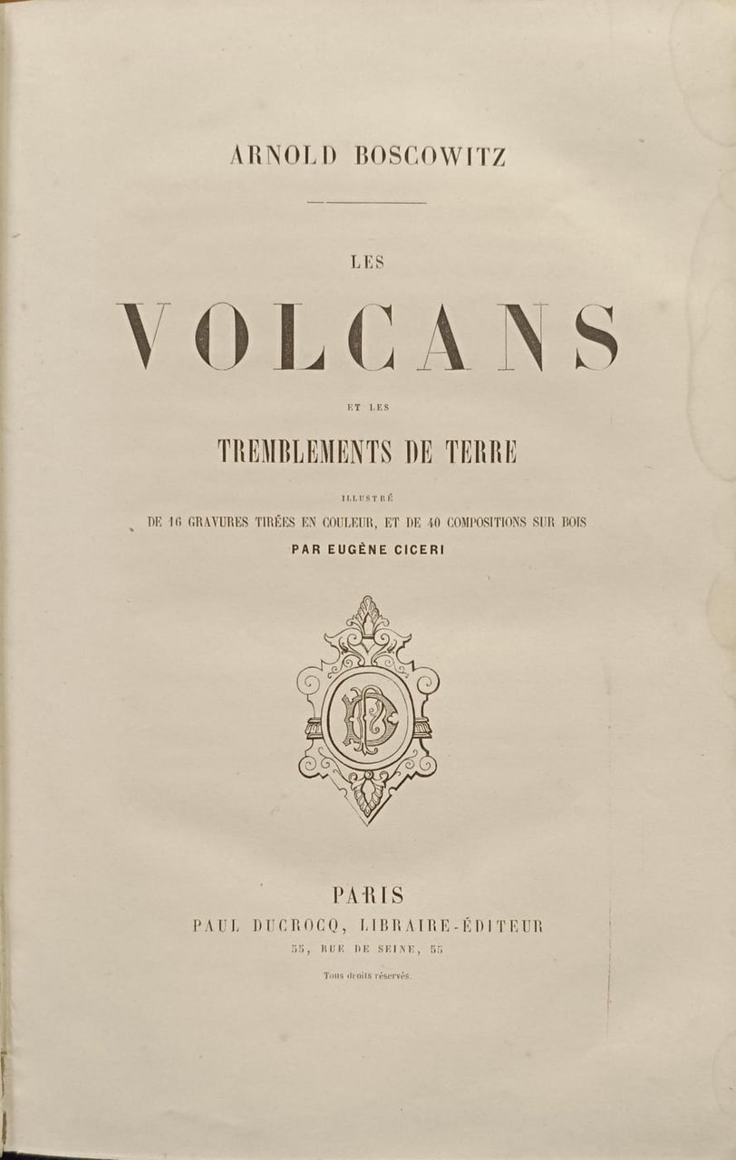 LES VOLCANS ET LES TREMBLEMENTS DE TERRE. - Illustré... par …