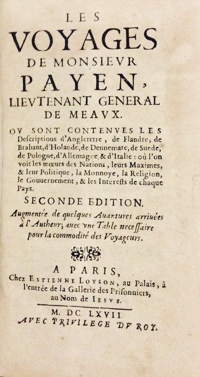 LES VOYAGES DE MONSIEUR PAYEN, LIEUTENANT GENERAL DE MEAUX. - …