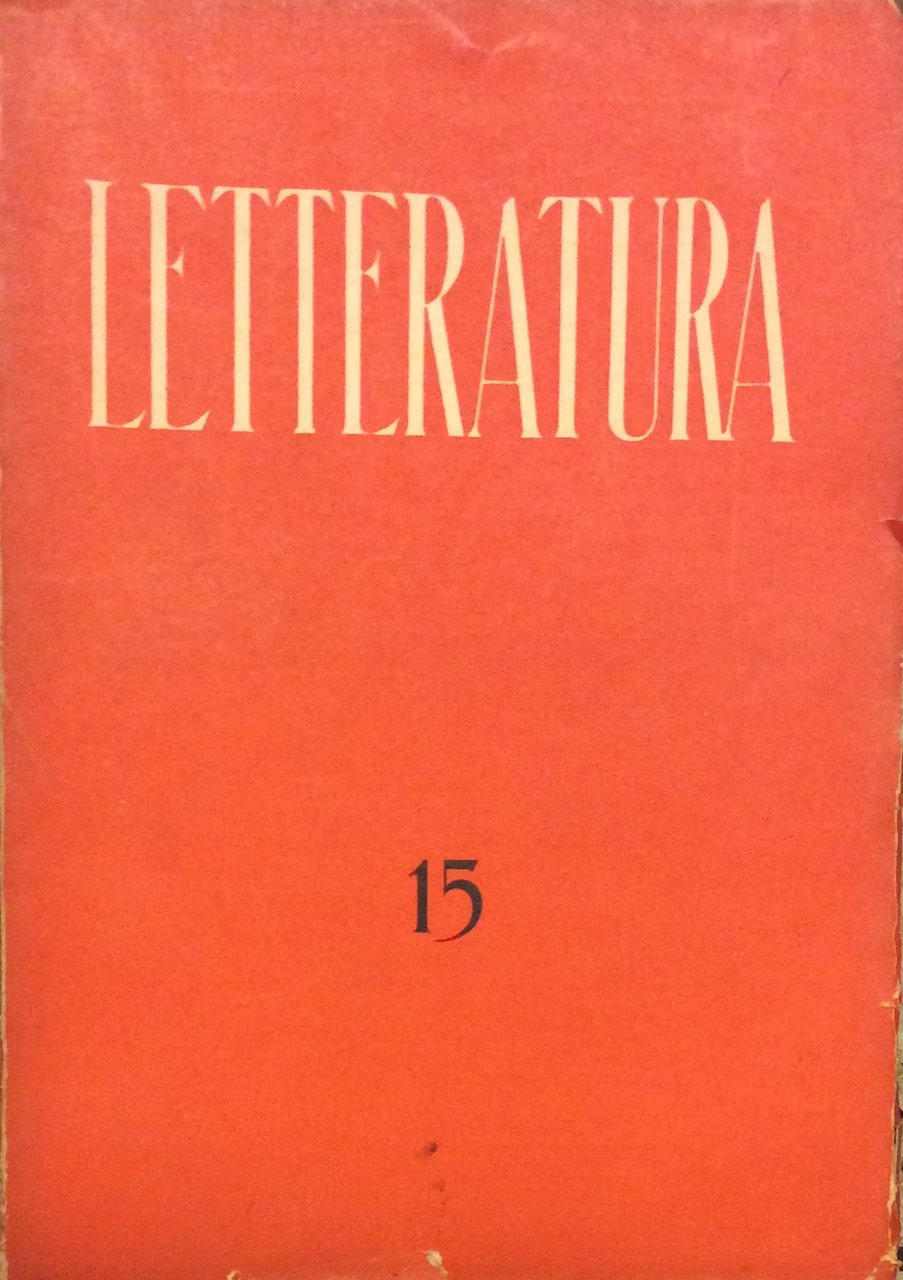 LETTERATURA. NUMERO 15 - LUGLIO-SETTEMBRE 1940 (ANNO IV). - Rivista …