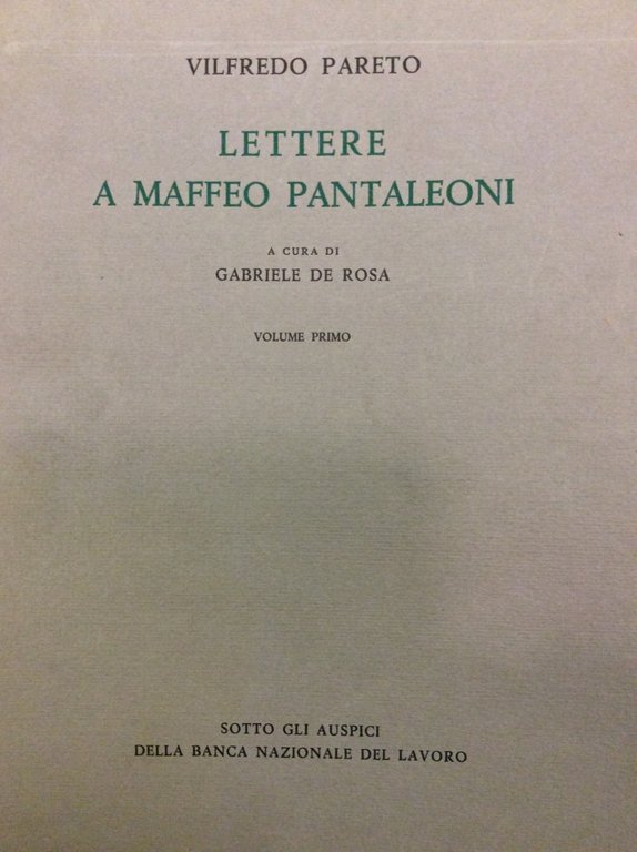 LETTERE A MAFFEO PANTALEONI. 1890 - 1923. - A cura …
