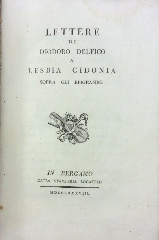 LETTERE DI DIODORO DELFICO A LESBIA CIDONIA SOPRA GLI EPIGRAMMI.