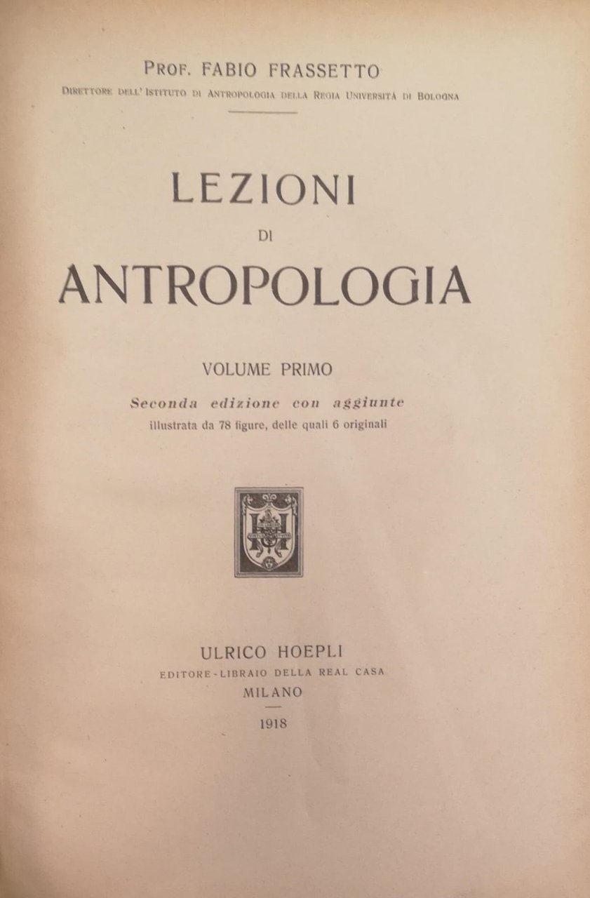 LEZIONI DI ANTROPOLOGIA. - Seconda edizione con aggiunte.