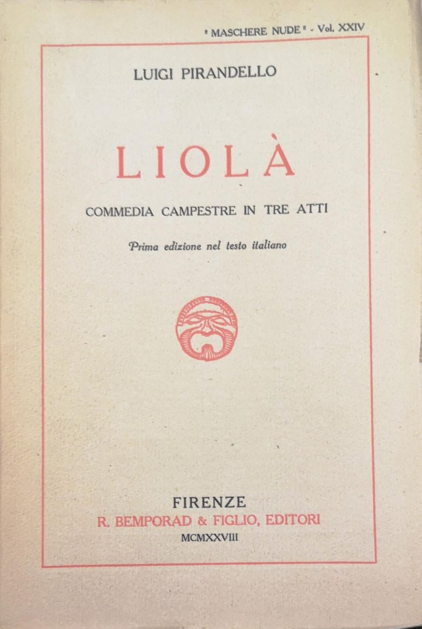 LIOLÀ. COMMEDIA CAMPESTRE IN TRE ATTI. - Fa parte di …