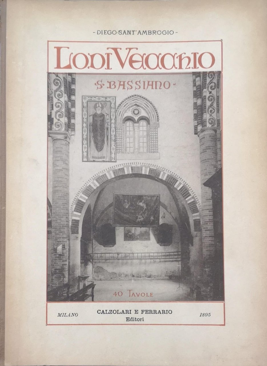 LODI VECCHIO. - San Bassiano. Illustrazione artistica.
