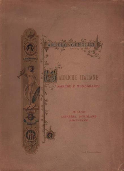 MAIOLICHE ITALIANE. - Marche e monogrammi.