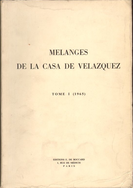 MELANGES DE LA CASA DE VELAZQUEZ. - Publié avec le …