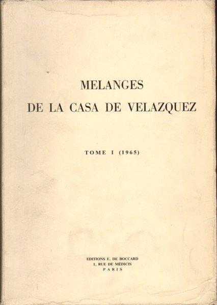 MELANGES DE LA CASA DE VELAZQUEZ. - Publié avec le …