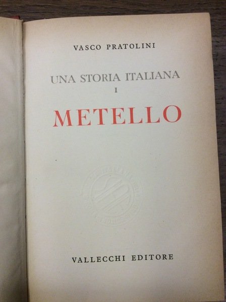 METELLO. - Una storia italiana. I.