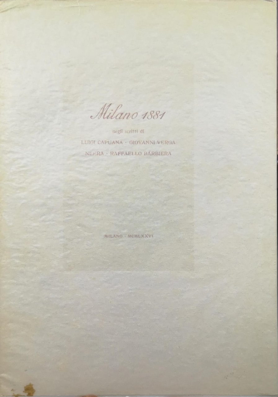 MILANO 1881 NEGLI SCRITTI DI LUIGI CAPUANA, GIOVANNI VERGA, NEERA, …