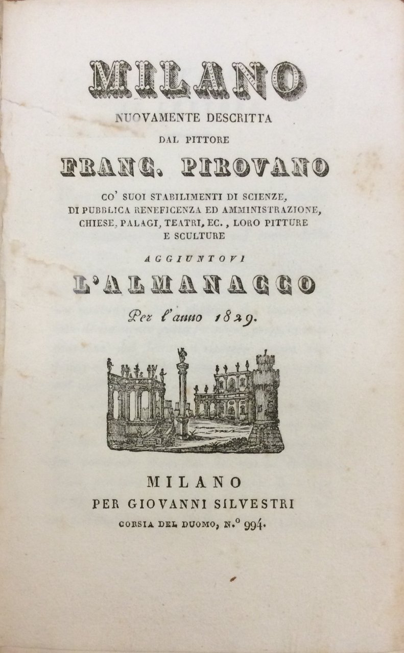 MILANO NUOVAMENTE DESCRITTA. - Co' suoi Stabilimenti di Scienze, di …