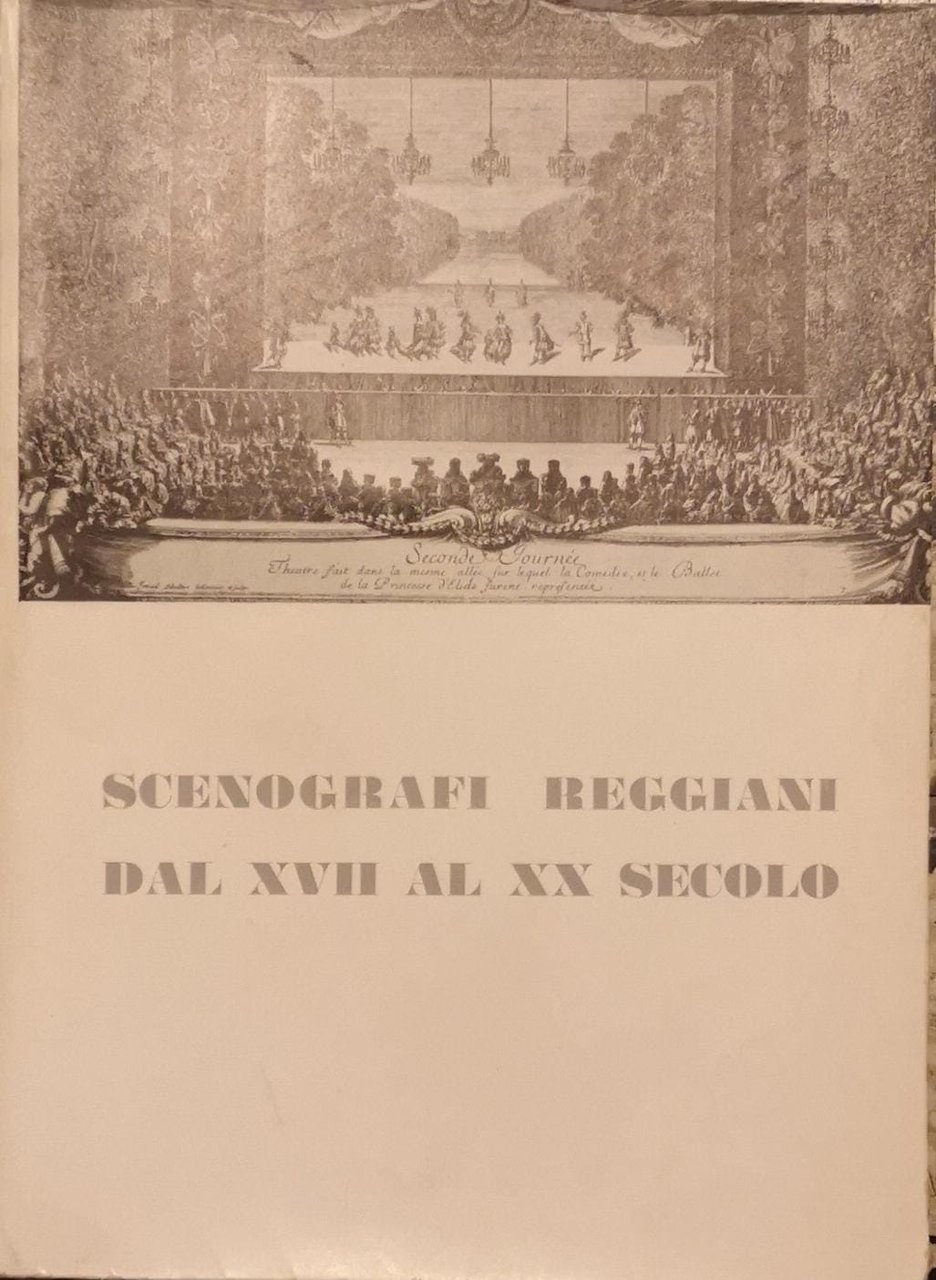 MOSTRA DEGLI SCENOGRAFI REGGIANI DAL XVII AL XX SECOLO. - …