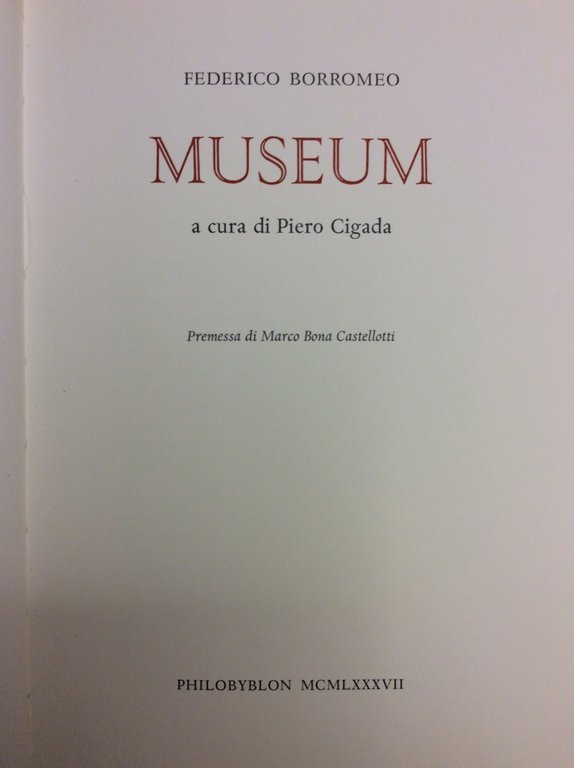 MUSEUM. - A cura di Piero Cigada. Premessa di Marco …