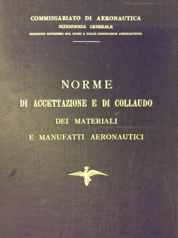 NORME DI ACCETTAZIONE E DI COLLAUDO DEI MATERIALI E MANUFATTI …