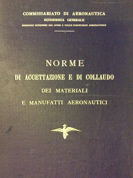 NORME DI ACCETTAZIONE E DI COLLAUDO DEI MATERIALI E MANUFATTI …