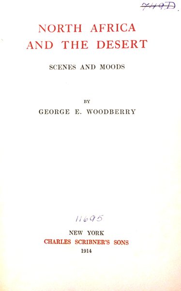 NORTH AFRICA AND THE DESERT. - Scenes and moods.