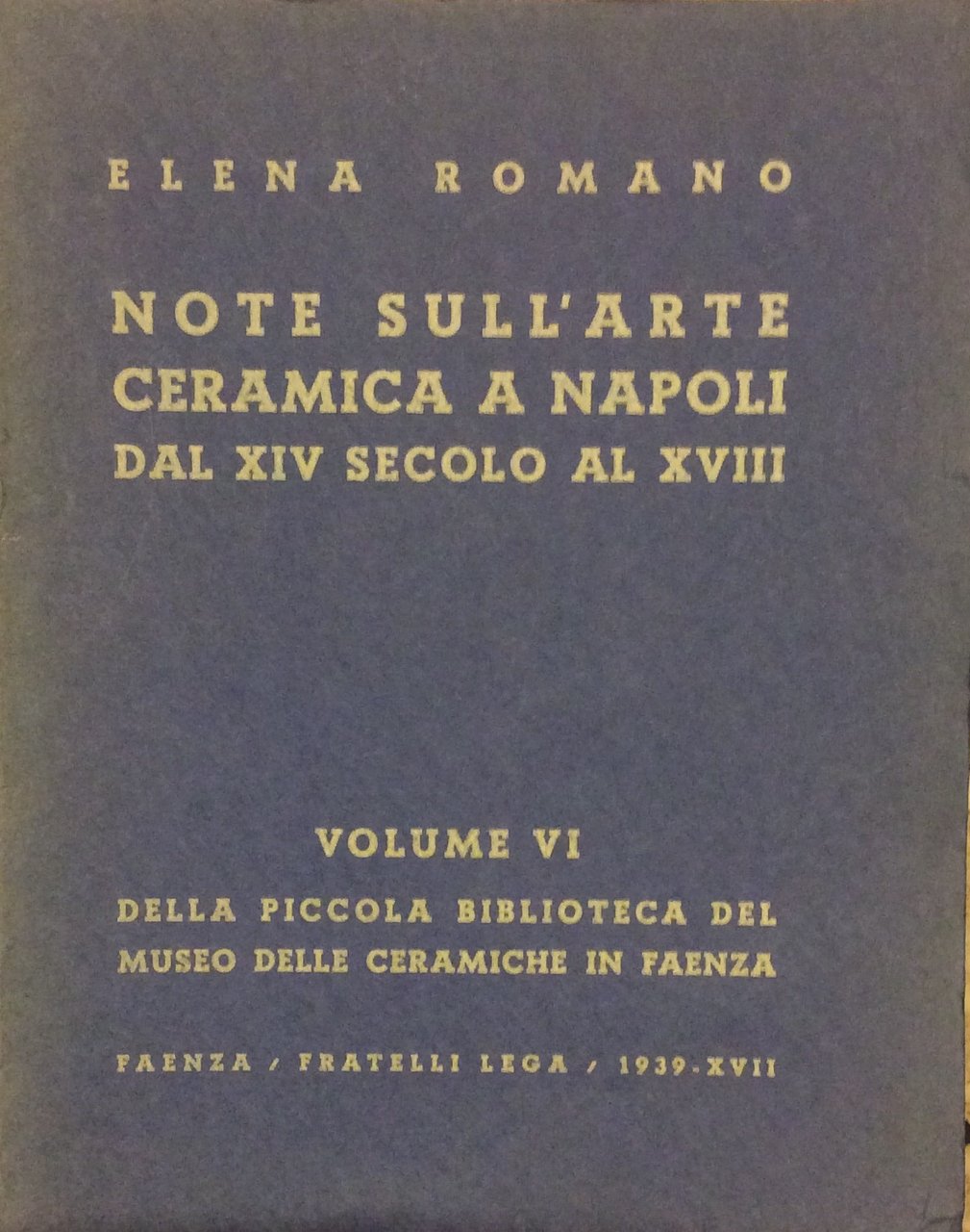 NOTE SULL'ARTE CERAMICA A NAPOLI. - Dal XIV secolo al …