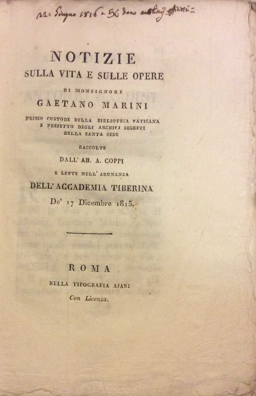 NOTIZIE SULLA VITA E SULLE OPERE DI MONSIGNORE GAETANO MARINI. …