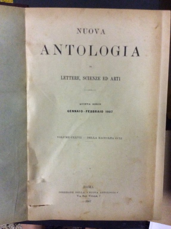 NUOVA ANTOLOGIA DI LETTERE SCIENZE ED ARTI. - Quinta serie.